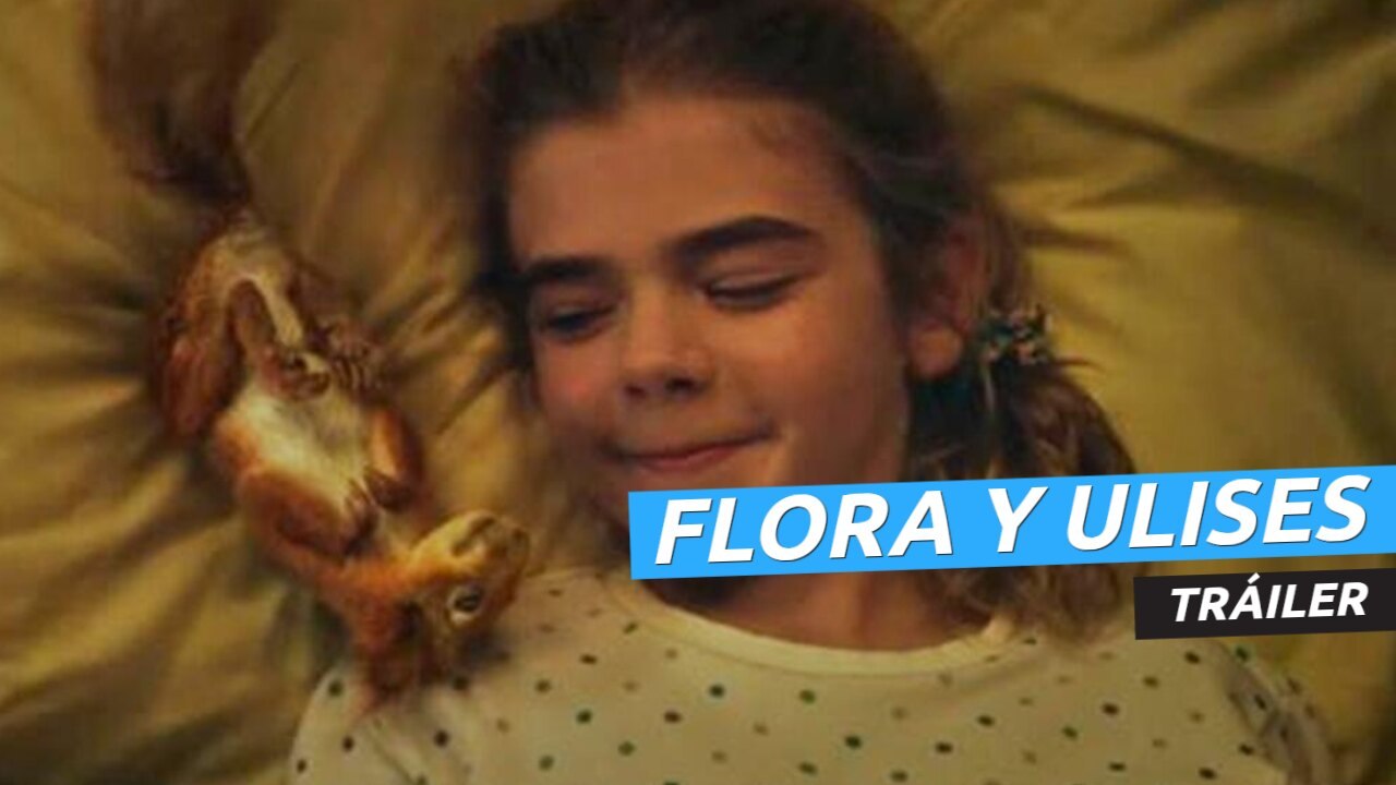 Tráiler de Flora y Ulises
