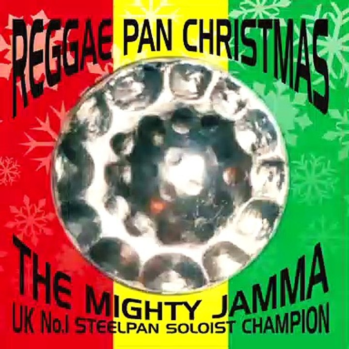 REGGAE STEELPAN CHRISTMAS CAROLS : PAN CHRISTMAS CD.THE MIGHTY JAMMA