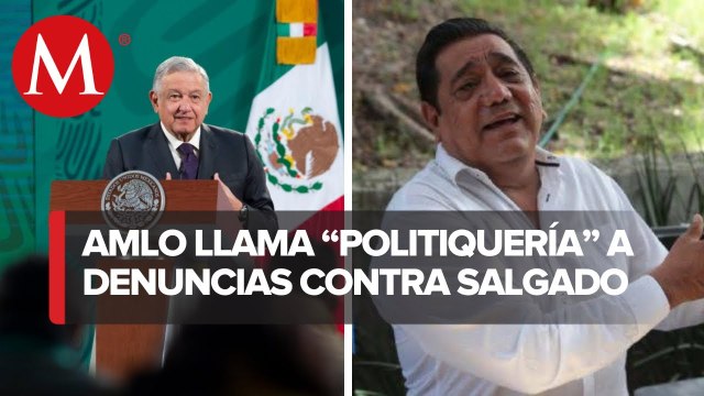 AMLO acusa linchamiento contra Félix Salgado Macedonio