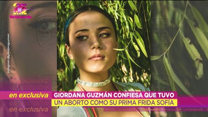 Giordanna Guzmán revela que también sufrió un aborto como su prima Frida Sofía! | Ventaneando