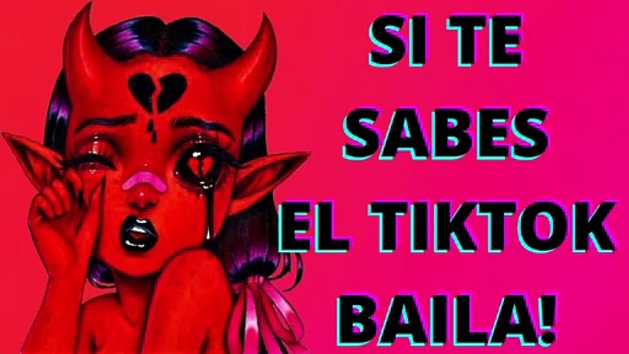 SI TE SABES EL TIKTOK BAILA - 2021_Full-HD