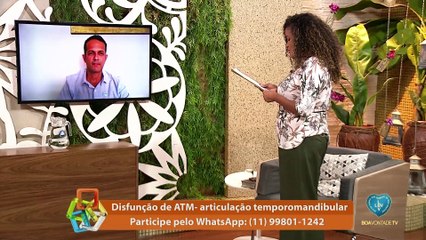 Entrevista: Disfunção da ATM - Programa Viver é Melhor!