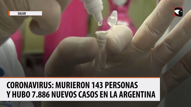 Coronavirus murieron 143 personas y hubo 7.886 nuevos casos en la Argentina