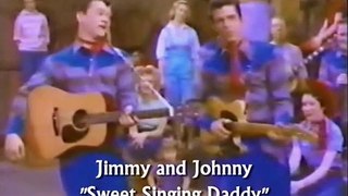 Jimmy and Johnny Sweet Singing Daddy
