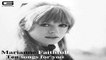 Marianne Faithfull - Come and stay with me
