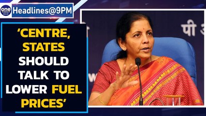 Petro, Diesel price: Finance Minister says, ‘Centre, states should talk’ | Oneindia News