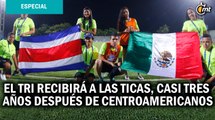 México vs Costa Rica, casi 3 años después de la Final Femenil en Centroamericanos