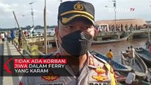 Polisi Mengatakan Tidak Ada Korban Jiwa dalam Peristiwa Karamnya Ferry di Sambas