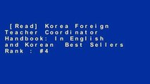 [Read] Korea Foreign Teacher Coordinator Handbook: In English and Korean  Best Sellers Rank : #4