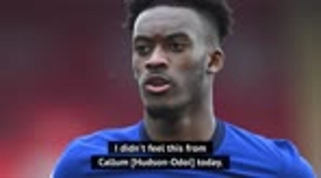 Tuchel criticises Hudon-Odoi after substitution...