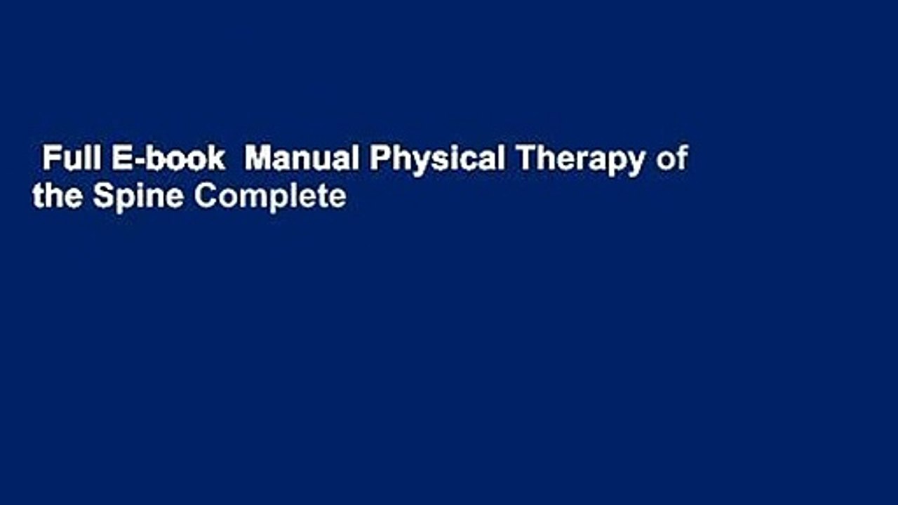 Full E-book  Manual Physical Therapy of the Spine Complete