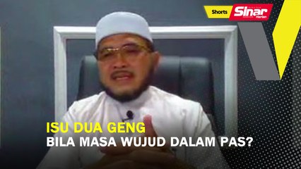 Isu dua geng, bila masa wujud dalam Pas?