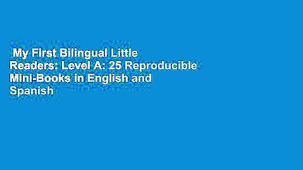 My First Bilingual Little Readers: Level A: 25 Reproducible Mini-Books in English and Spanish