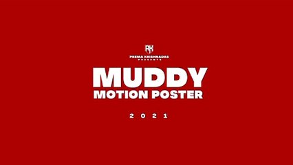 Muddy _ Official Motion Poster _Dr.Pragabhal _ Yuvan _ Ridhaankrishna _PK7_ Ravi Basrur _ San Lokesh ( 1080 X 1920 )