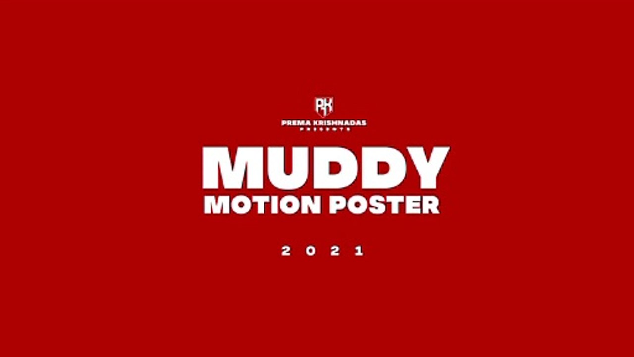 Muddy _ Official Motion Poster _Dr.Pragabhal _ Yuvan _ Ridhaankrishna _PK7_ Ravi Basrur _ San Lokesh ( 1080 X 1920 )