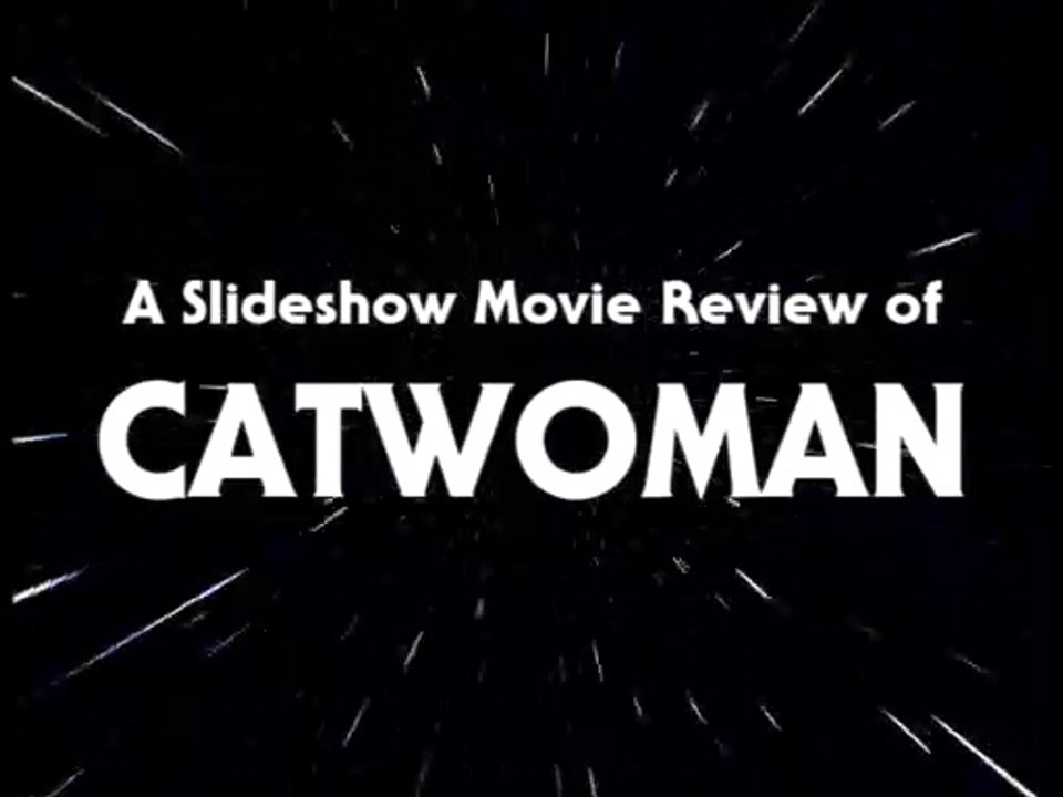Slideshow Movie Review 51 - Catwoman (2004)