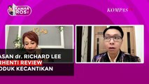 Alasan dr Richard Lee Berhenti Review Krim Abal-abal: Tekanannya Besar Banget