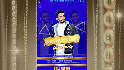 Latest Punjabi Songs 2021 |  Birthday Gift | Kmboy | Punjabi New Songs | New Punjabi Song