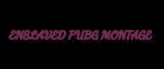 Enslaved Song Montage Op Montage Best Montage Ever Pubg Montage _
