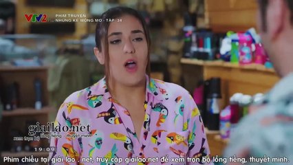 những kẻ mộng mơ tập 34 - VTV2 thuyết minh - Phim Thỗ Nhĩ Kỳ - xem phim nhung ke mong mo tap 35