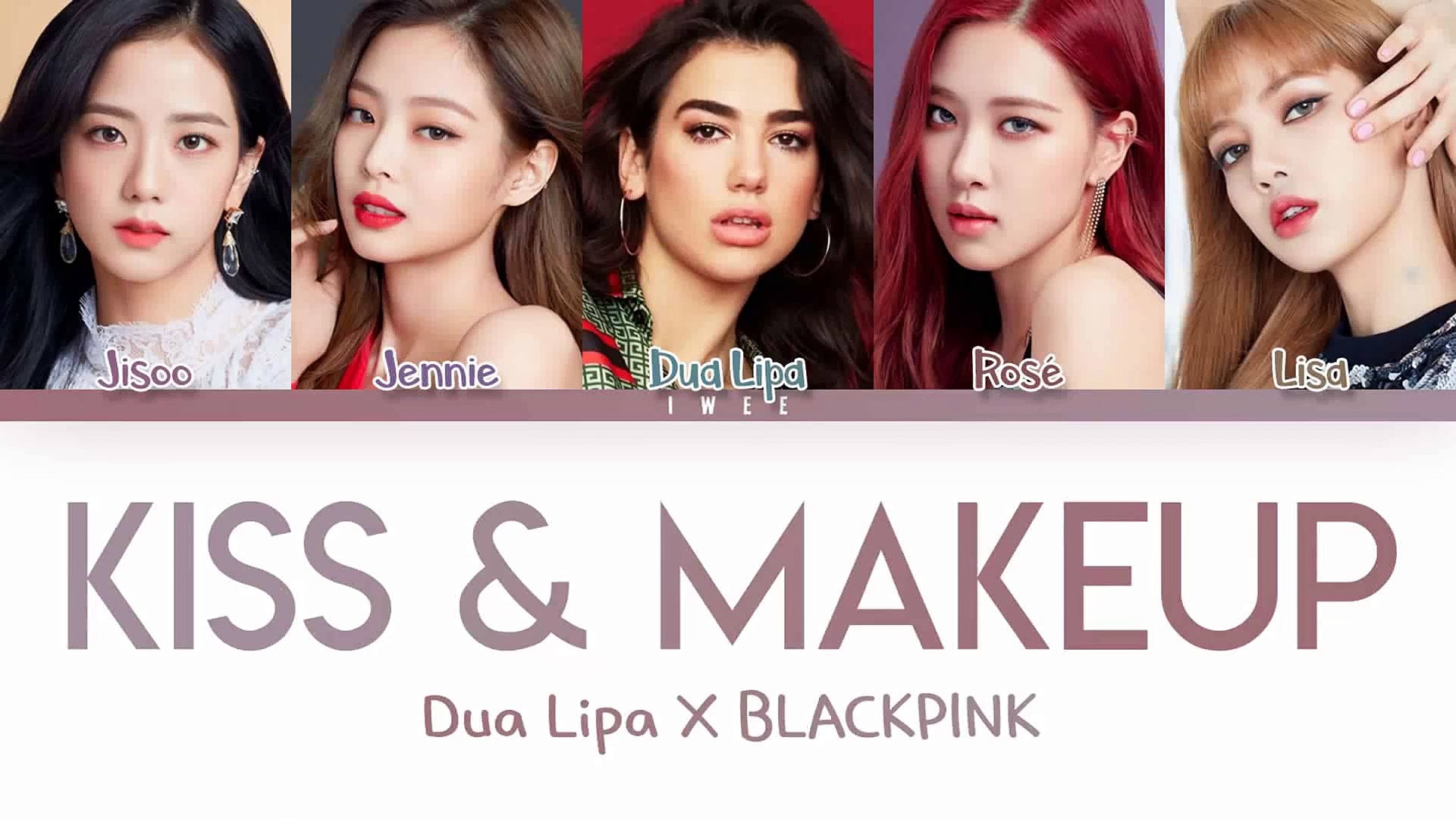 Dua Lipa & BLACKPINK - Kiss and Make Up (Official Audio) - video Dailymotion