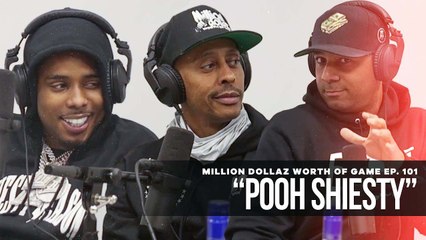 MILLION DOLLAZ WORTH OF GAME EP: 101 FEATURING POOH SHIESTY