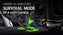어몽어스 좀비 생존게임모드 EP4 애니메이션 _  Among us animation Survival mode EP4 with zombie