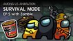 어몽어스 좀비 생존게임모드 EP5 애니메이션 _  Among us animation Survival mode EP5 with zombie