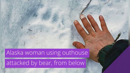 Alaska woman using outhouse attacked by bear, from below, and other top stories in strange news from February 22, 2021.