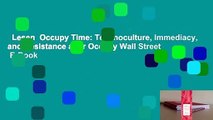 Lesen  Occupy Time: Technoculture, Immediacy, and Resistance after Occupy Wall Street  E-Book