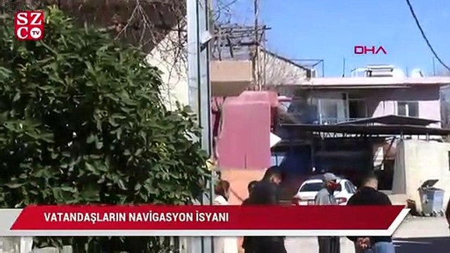 Evlerimiz zarar görüyor diyerek navigasyona tepki gösterdiler
