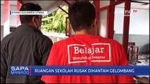 Ruangan Sekolah Rusak Berat Dihantam Gelombang