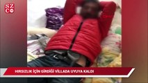 Girdiği villada uyuya kalan hırsızlık şüphelisi, vatandaşlar tarafından bağlanarak, yakalandı