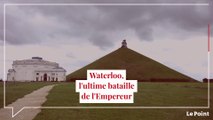 Waterloo, l'ultime bataille de l'Empereur