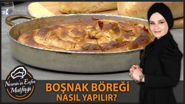 Nermin Gül’den Enfes Boşnak Böreği Tarifi