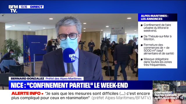 Confinement partiel: Il y aura davantage de contrôles, la sévérité va être accrue , déclare Bernard Gonzalez, préfet des Alpes-Maritimes