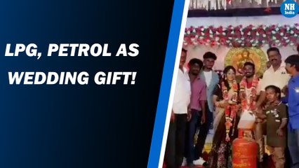 Couple Received LPG Cylinder, Petrol as Wedding Gift!