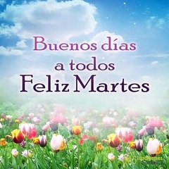 Feliz Martes 