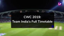India Matches Schedule in ICC Cricket World Cup 2019: Full Timetable With Match Timings in IST