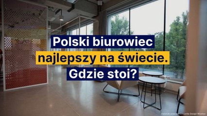 Polski biurowiec najlepszy na świecie. Gdzie stoi?