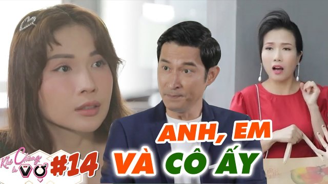 Khi Chàng Là Vợ #14 | Chàng giám đốc và nữ nhân viên THỂ HIỆN TÌNH CẢM CÔNG KHAI trước mặt vợ