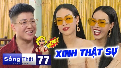 Real Life - Sống Thật #77 I Mỹ nhân CHUYỂN GIỚI nhan sắc CỰC ĐỈNH khiến đạo diễn Yunbin CHOÁNG VÁNG