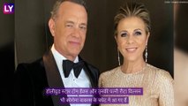 Coronavirus: Hollywood Star Tom Hanks और उनकी पत्नी Rita Wilson को हुआ कोरोना वायरस