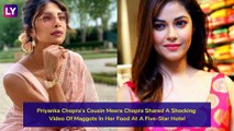 Priyanka Chopras Cousin Meera Chopra Finds Maggots In Her Meal At A Five-Star Hotel