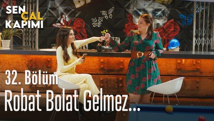 Robot Bolat gelmez... - Sen Çal Kapımı 32. Bölüm