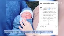 Princess Eugenie Shares Sweet Story Behind Son’s Name — Which Includes Tribute to Prince Philip!