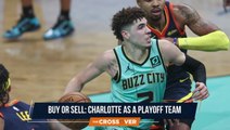 The Crossover: Buying or Selling Charlotte as a Playoff Team?