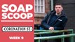 Coronation Street Soap Scoop! Drug dealer Jacob gets nastier