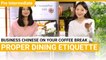 Coffee Break Series: Business Dinner, Part 2 | Pre Intermediate | ChinesePod (v)