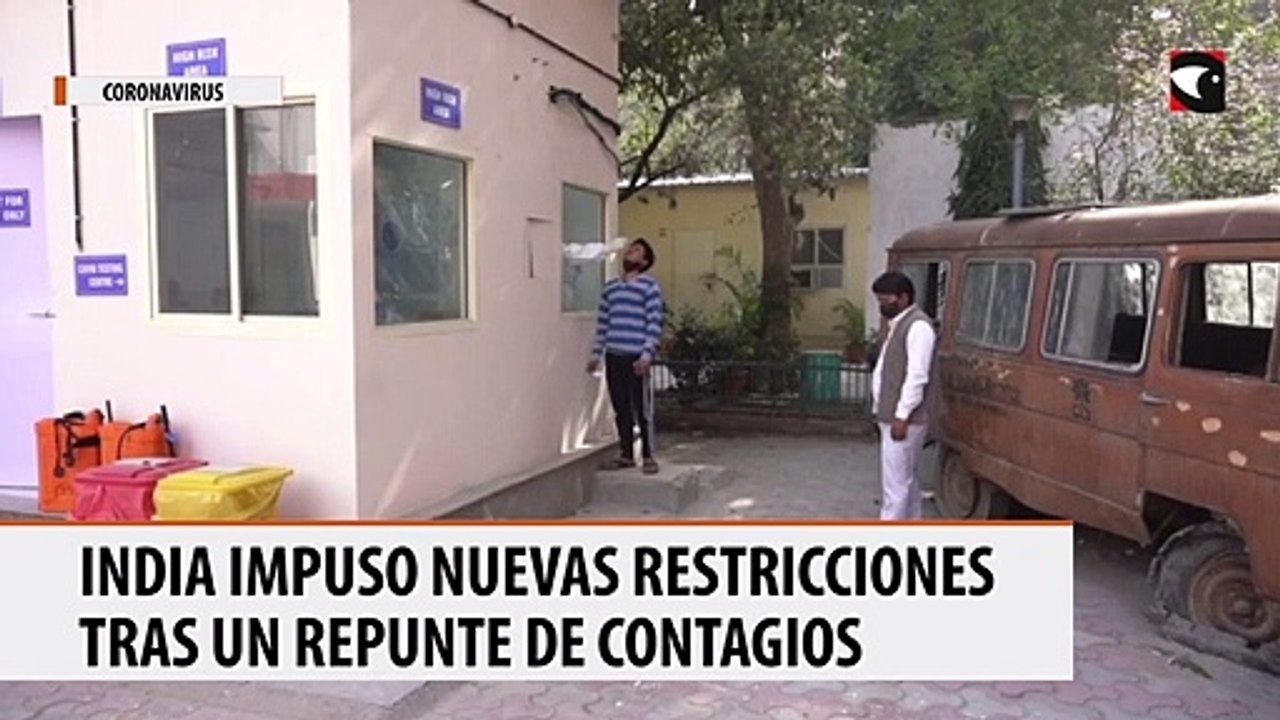 India impuso nuevas restricciones tras un repunte de los contagios de coronavirus